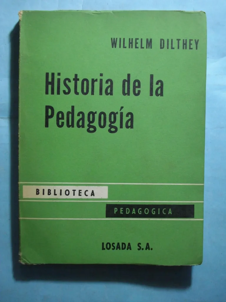 Historia de la pedagogía – Dilthey Wilhelm.