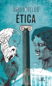 La ética de Aristóteles – Aristóteles.